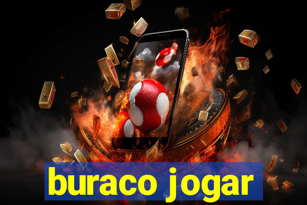 buraco jogar